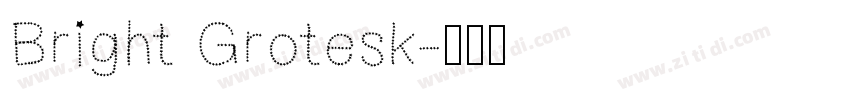 Bright Grotesk字体转换